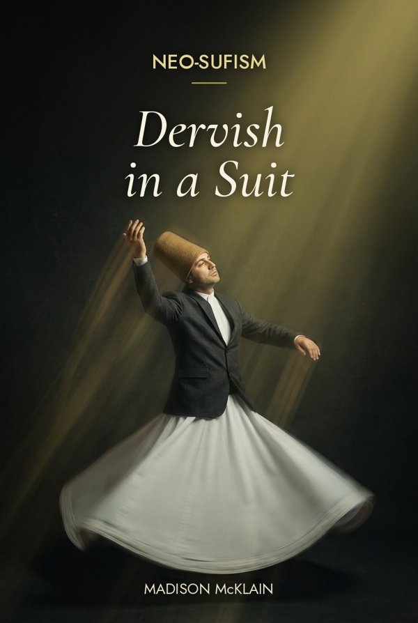 Neo-Sufism: Dervish in a Suit, book cover